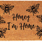 Coir Doormat with "Honey I'm Home"