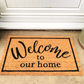 Coir Doormat with "Welcome To Our Home"
