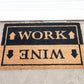 Wine & Work Door Mat